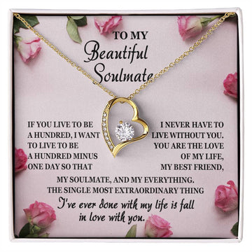 To My Beautiful Soulmate - You Are The Love Of My Life - Heart Necklace