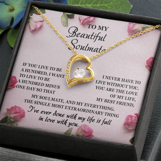 To My Beautiful Soulmate - You Are The Love Of My Life - Heart Necklace