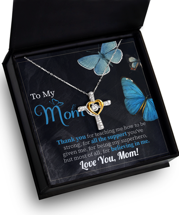 To My Mom - Thank You For All The Support, For Believing In Me - Heart Cross Necklace