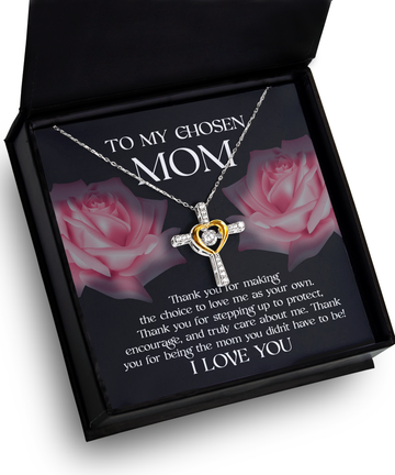 To My Chosen Mom - Thank You For Making The Choice To Love Me As Your Own, For Being The Mom You Didn't Have To Be - Cross Heart Necklace