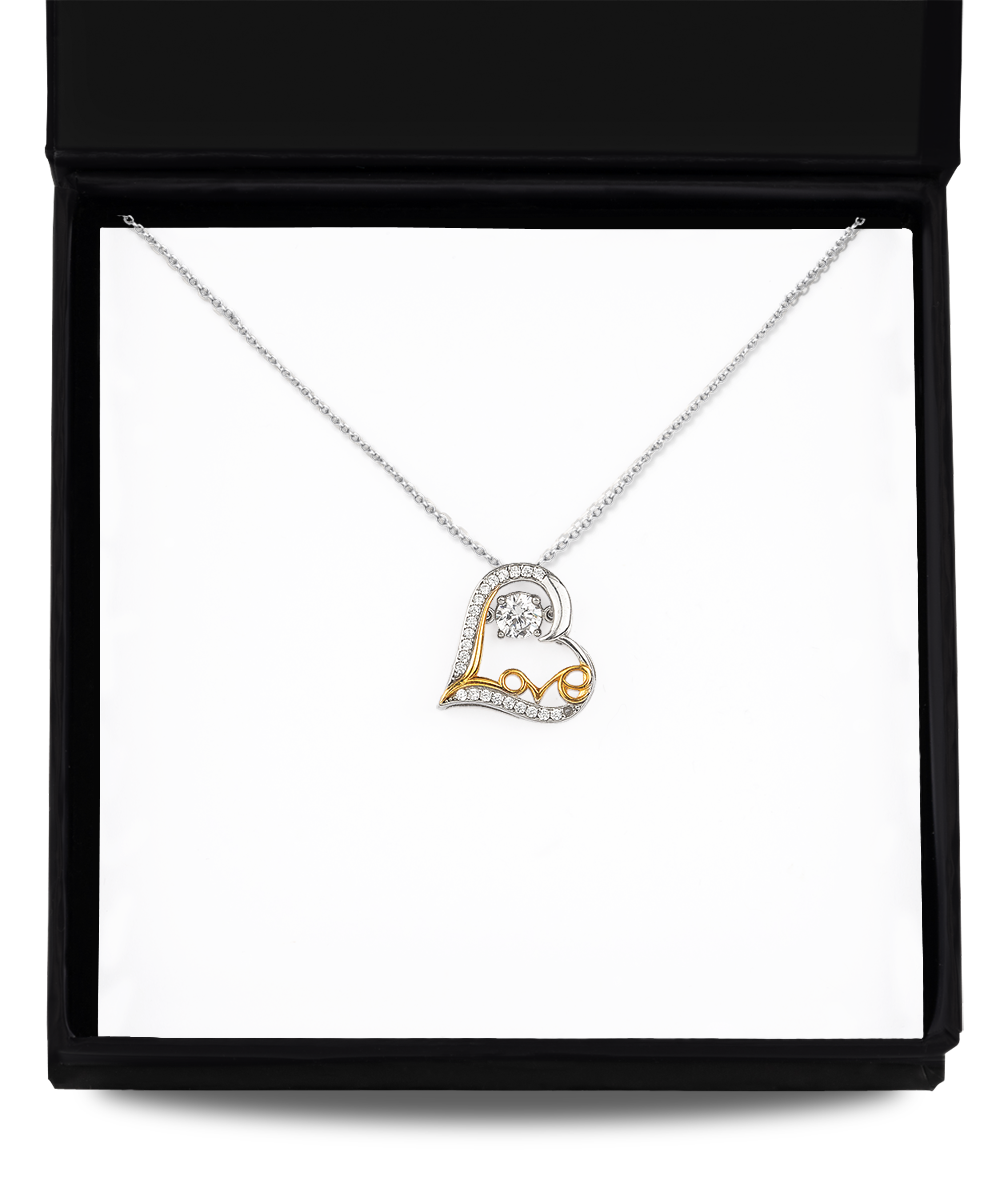 To My Soulmate - Meeting You Felt Like Destiny. Choosing To Be Your Side Was A Conscious Decision, But Falling Head Over Heels For You Was A Force Beyond Anything I'd Ever Known - Love Heart Necklace