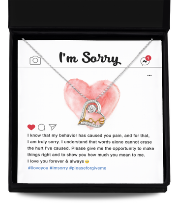 I'm Sorry - I Know That My Behavior Had Caused You Pain, And For That, I Am Truly Sorry - Love Heart Necklace Gift