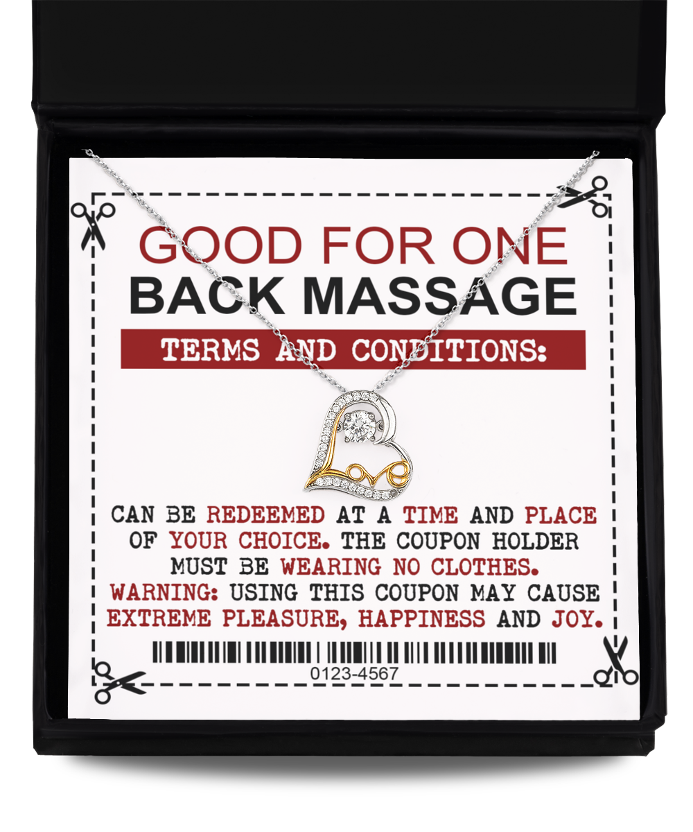 Good For One Back Massage - Warning: Using This Coupon May Cause Extreme Pleasure, Happiness And Joy - Funny Love Dancing Heart Necklace