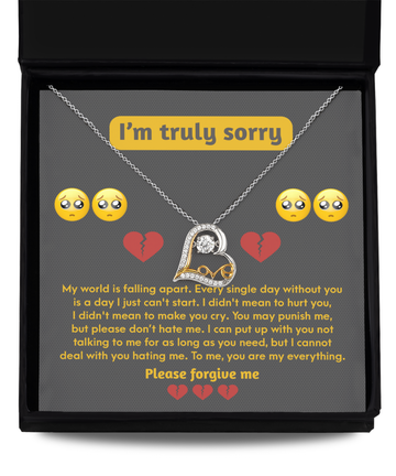 I'm Truly Sorry - My World Is Falling Apart. Every Single Day Without You Is A Day I Just Can't Start - Love Heart Necklace Gift For Girlfriend