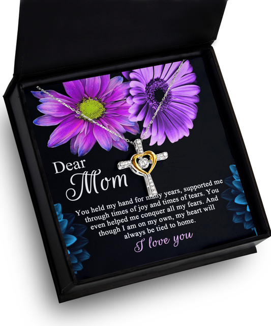 Dear Mom - You Held My Hand For Many Years, Supported Me Through Times Of Joy And Times Of Tears - Heart Cross Necklace