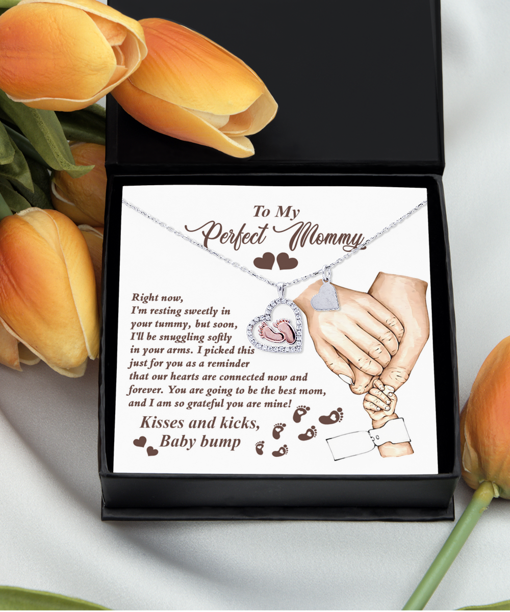 To My Perfect Mommy - Right Now, I'm Resting Sweetly In Your Tummy, But Soon I'll Be Snuggling In Your Arms - Baby Feet Heart Necklace