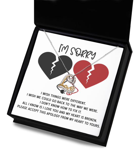 I'm Sorry - I Wish Things Were Different. I Wish We Could Go Back To The Way We Were - Love Dancing Heart Necklace Gift