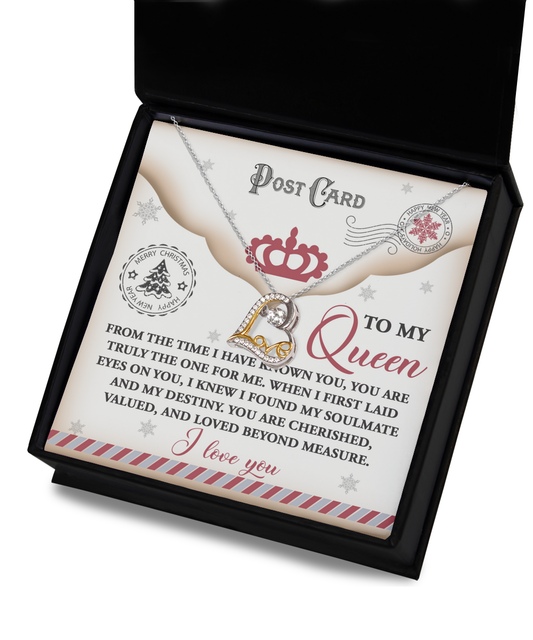 To My Queen - From The Time I Have Known You, You Are Truly The One For Me - Love Heart Necklace Gift