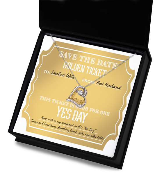 Save The Date Golden Ticket - To The Loveliest Wife From The Best Husband - This Ticket Is Good For One Yes Day - Love Dancing Heart Necklace Gift