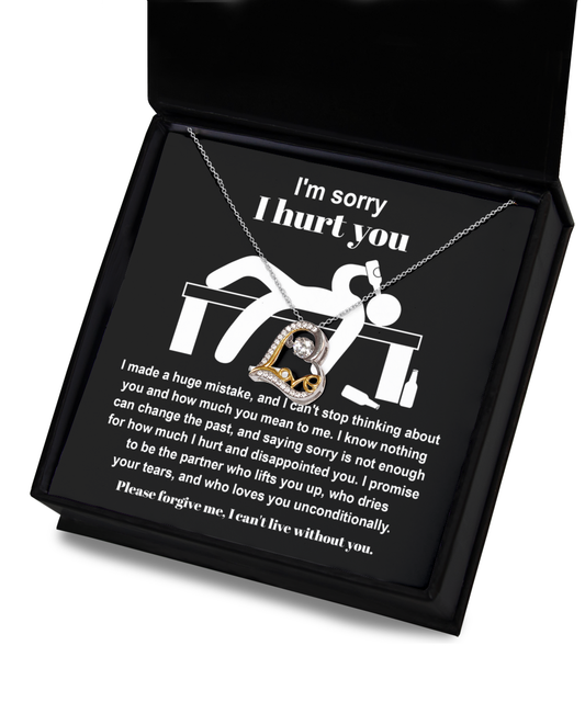 I'm Sorry I Hurt You - I Made A Huge Mistake, And I Can't Stop Thinking About You And How Much You Mean To Me - Love Heart Necklace Gift