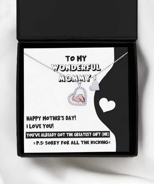 To My Wonderful Mommy - You've Already Got The Greatest Gift - Baby Feet Heart Necklace