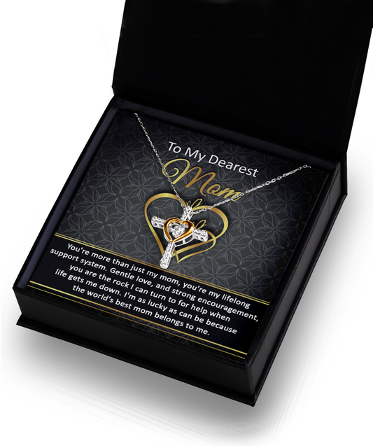 To My Dearest Mom - You're More Than Just My Mom, You're My Lifelong Support System - Cross Heart Necklace