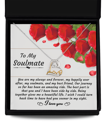 To My Soulmate - You Are My Always And Forever, My Happily Ever After Best Friend - Heart Necklace