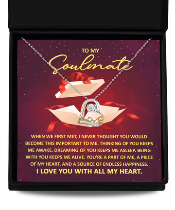 To My Soulmate - I Never Thought You Would Become This Important To Me - Love Heart Necklace