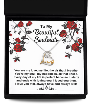 To My Beautiful Soulmate - You Are My Love, My Life, The Air That I Breathe - Love Heart Necklace