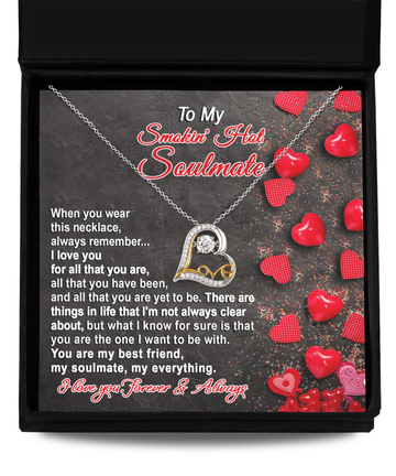 To My Smokin' Hot Soulmate - When You Wear This Necklace - Love Dancing Necklace