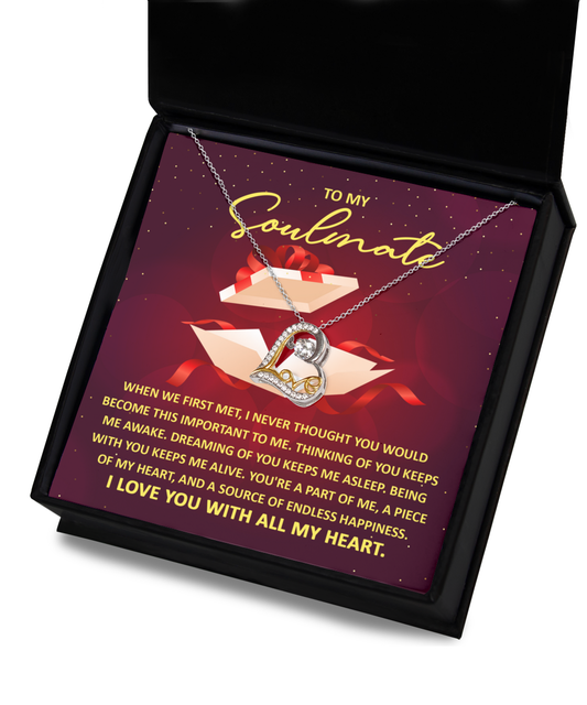 To My Soulmate - I Never Thought You Would Become This Important To Me - Love Heart Necklace