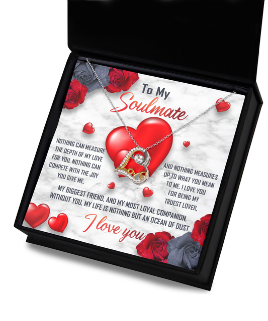 To My Soulmate - Nothing Can Measure The Depth Of My Love For You - Love Heart Necklace