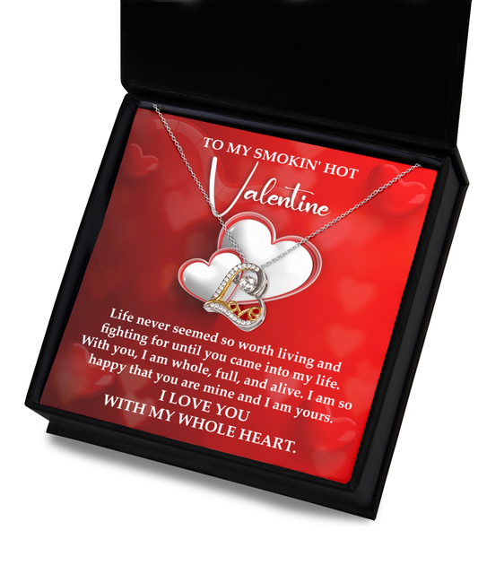 To My Smokin' Hot Valentine - With You, I Am Whole, Full, And Alive - Love Dancing Necklace